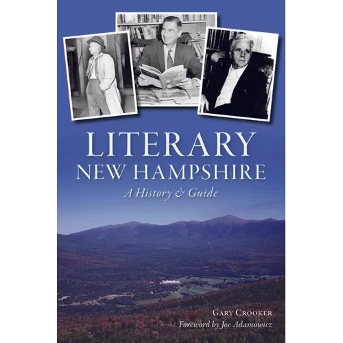 Literary New Hampshire: A History & Guide - Paperback