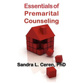 Essentials of Premarital Counseling: Creating Compatible Couples - Paperback
