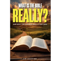 What Is the Bible, Really? - Paperback