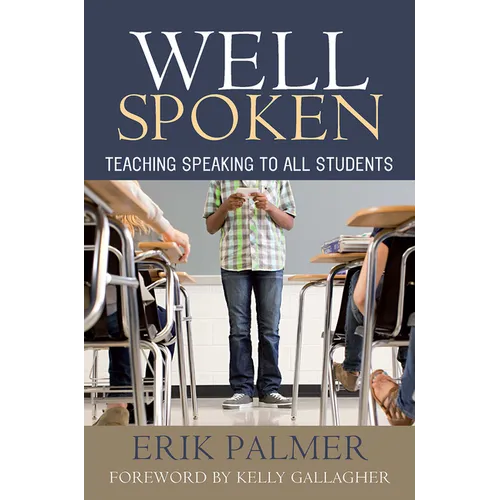 Well Spoken: Teaching Speaking to All Students - Paperback