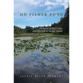 On Fishers Pond: Memories of Bill Fisher and His Gift to Vashon Island