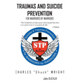 Traumas and Suicide Prevention: For Warriors by Warriors - Hardcover