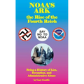 Noaa's Ark: The Rise of the Fourth Reich