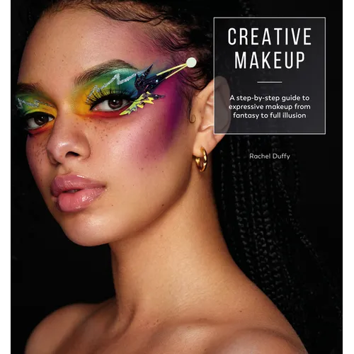 Creative Makeup: Tutorials for 12 Breathtaking Makeup Looks - Paperback