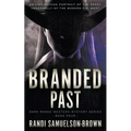 Branded Past: A Contemporary Western Thriller - Paperback