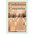 Confederate Cemeteries, Volume 1