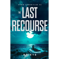 The Last Recourse