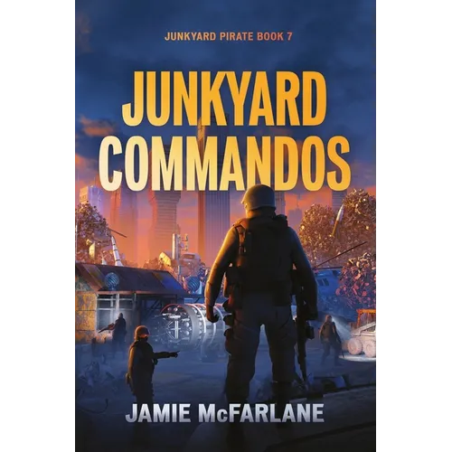 Junkyard Commandos - Paperback