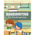 Handwriting for Kindergarten: Handwriting Practice Books for Kids - Paperback