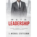 Meta Leadership: The Most Powerful It Leadership Strategies Available - Paperback