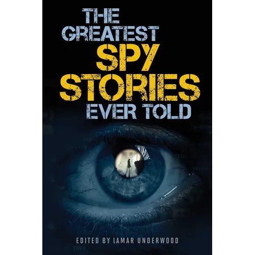 The Greatest Spy Stories Ever Told