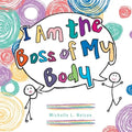 I Am the Boss of My Body - Paperback