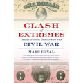 Clash of Extremes: The Economic Origins of the Civil War
