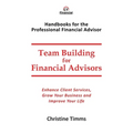Team Building for Financial Advisors - Paperback