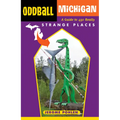 Oddball Michigan - Paperback