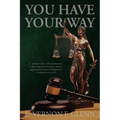 You Have Your Way - Paperback