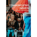 Communicating Fashion: Clothing, Culture, and Media - Paperback