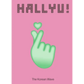 Hallyu!: The Korean Wave - Hardcover