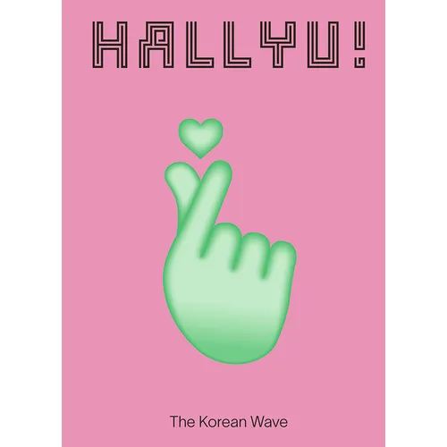 Hallyu!: The Korean Wave - Hardcover