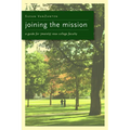 Joining the Mission: A Guide for (Mainly) New College Faculty - Paperback