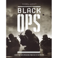 Black Ops: Secret Military Operations from 1914 to the Present