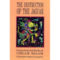 Destruction of the Jaguar: From the Books of Chilam Balam - Paperback
