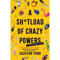 A Sh*tload of Crazy Powers - Paperback