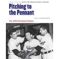 Pitching to the Pennant: The 1954 Cleveland Indians