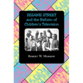 Sesame Street and the Reform of Children's Television