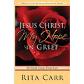 Jesus Christ, My Hope in Grief: My Gentle Giant, Victor Carr - Paperback
