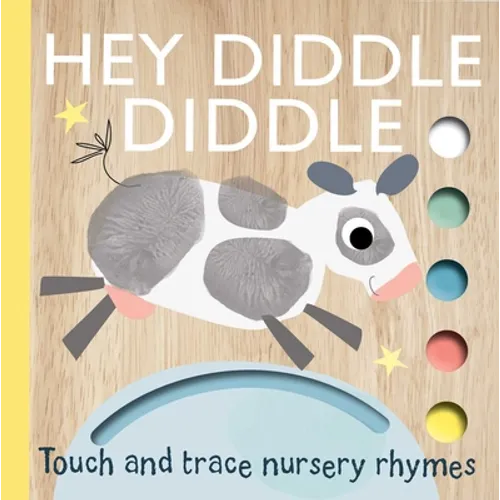 Touch and Trace Nursery Rhymes: Hey Diddle Diddle - Board Book