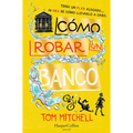 Cómo Robar Un Banco (How to Rob a Bank) - Paperback