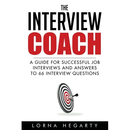 The Interview Coach: Winning Strategies for Interviews - Paperback