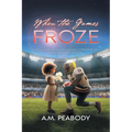 When The Games Froze - Paperback