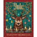 Yule: A Celebration of Light and Warmth - Paperback