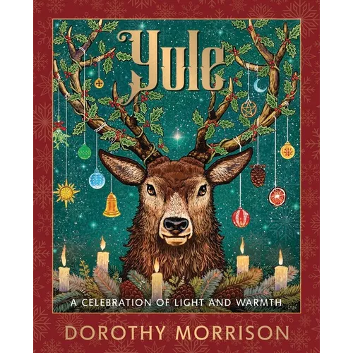 Yule: A Celebration of Light and Warmth - Paperback