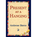 Present at a Hanging - Hardcover
