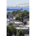 Memories of a Mackinac Island Native: Life on the Island from 1940s to 2020s