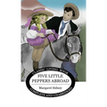 Five Little Peppers Abroad - Hardcover