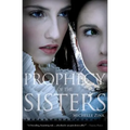 Prophecy of the Sisters - Paperback