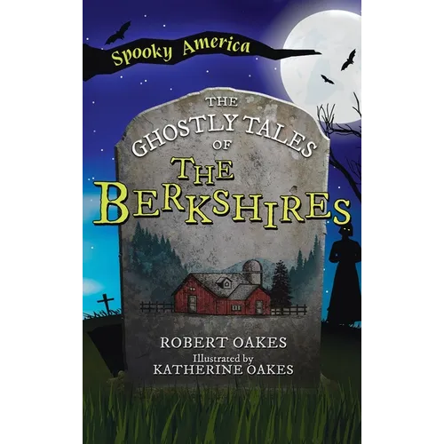 Ghostly Tales of the Berkshires
