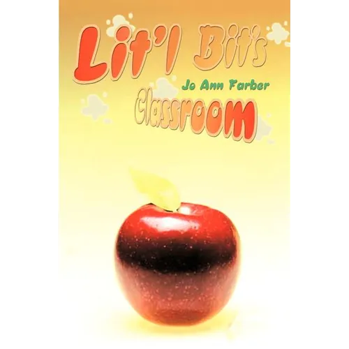 Lit'l Bit's Classroom - Paperback