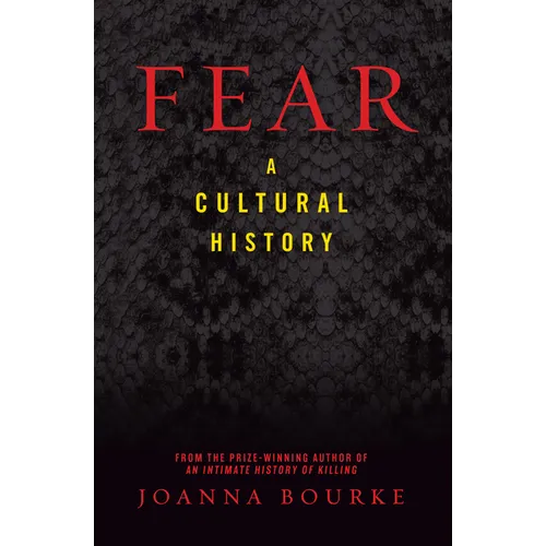 Fear: A Cultural History - Paperback