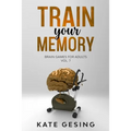 Train your Memory Vol. 7: Brain games for adults - Paperback