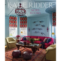 Katie Ridder: More Rooms - Hardcover