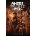 Where the Lines Hold: Two Novellas of Faith, Obedience and Conflict