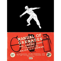 Manual of Grenades and New Grenade Chart: German-British-American