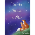 How to Make a Wish - Hardcover