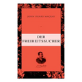 Der Freiheitssucher: Psychologie einer Entwickelung