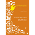 Political Reputation Management: The Strategy Myth - Paperback